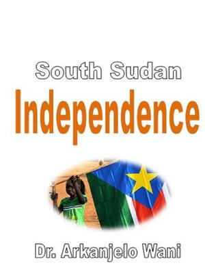 cover image of South Sudan Independence